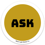 Ask Pronoun Sticker - Moon Light Sticker Co.