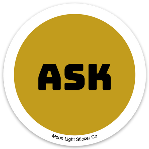 Ask Pronoun Sticker - Moon Light Sticker Co.