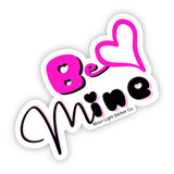 Be Mine Sticker - Moon Light Sticker Co.