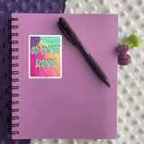 Do Things Scared Sticker - Moon Light Sticker Co.