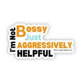 I'm Not Bossy Sticker - Moon Light Sticker Co.
