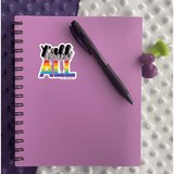 Y’all Means All Sticker - Moon Light Sticker Co.