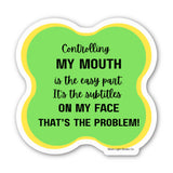Controlling My Face Sticker - Moon Light Sticker Co.