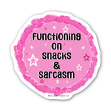 Snacks and Sarcasm Sticker - Moon Light Sticker Co.