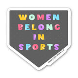 Women Belong in Sports Sticker - Moon Light Sticker Co.