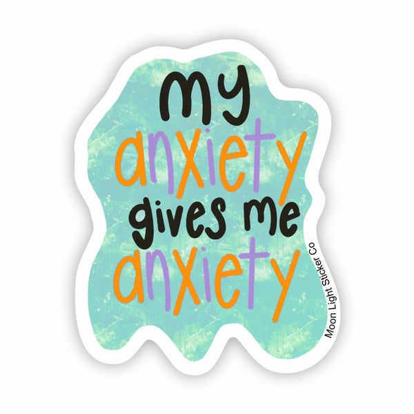 Anxiety Sticker – Moon Light Sticker Co.