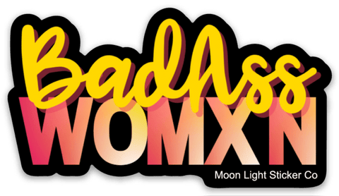 Badass Womxn Sticker - Moon Light Sticker Co.