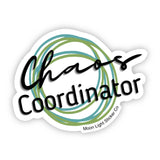 Chaos Coordinator - Moon Light Sticker Co.