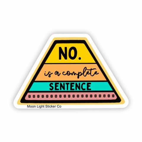 Complete Sentence Sticker - Moon Light Sticker Co.