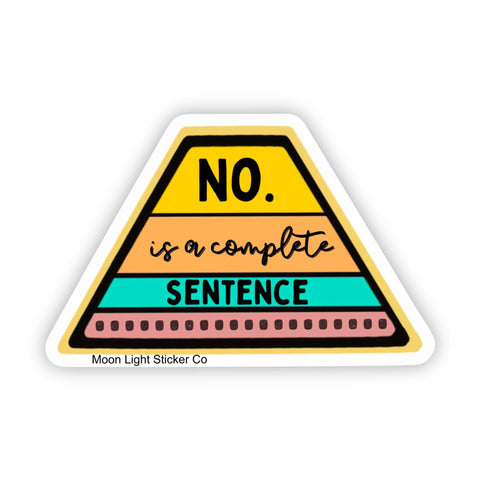 Complete Sentence Sticker – Moon Light Sticker Co.