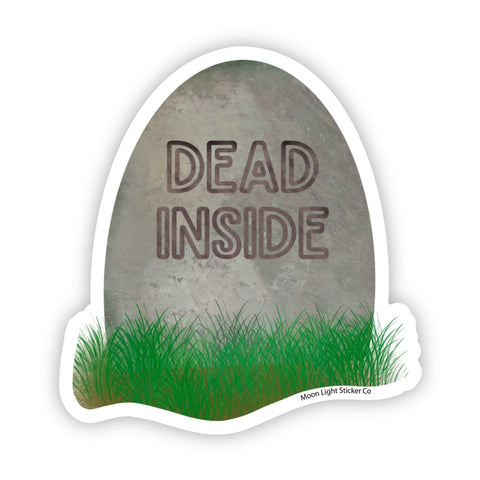 Dead Inside Sticker - Moon Light Sticker Co.