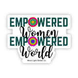 Empowered Women Sticker - Moon Light Sticker Co.