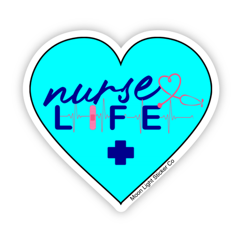 Nurse Life Sticker - Moon Light Sticker Co.