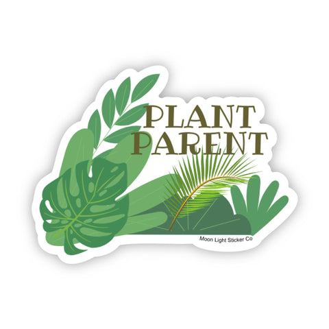 Plant Parent Sticker - Moon Light Sticker Co.