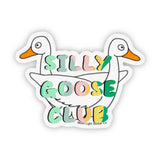 Silly Goose Sticker - Moon Light Sticker Co.