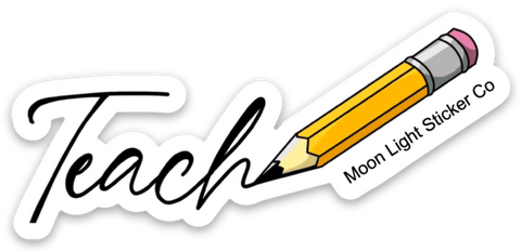 Teach Sticker - Moon Light Sticker Co.